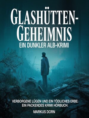 cover image of Glashütten-Geheimnis--Ein dunkler Alb-Krimi